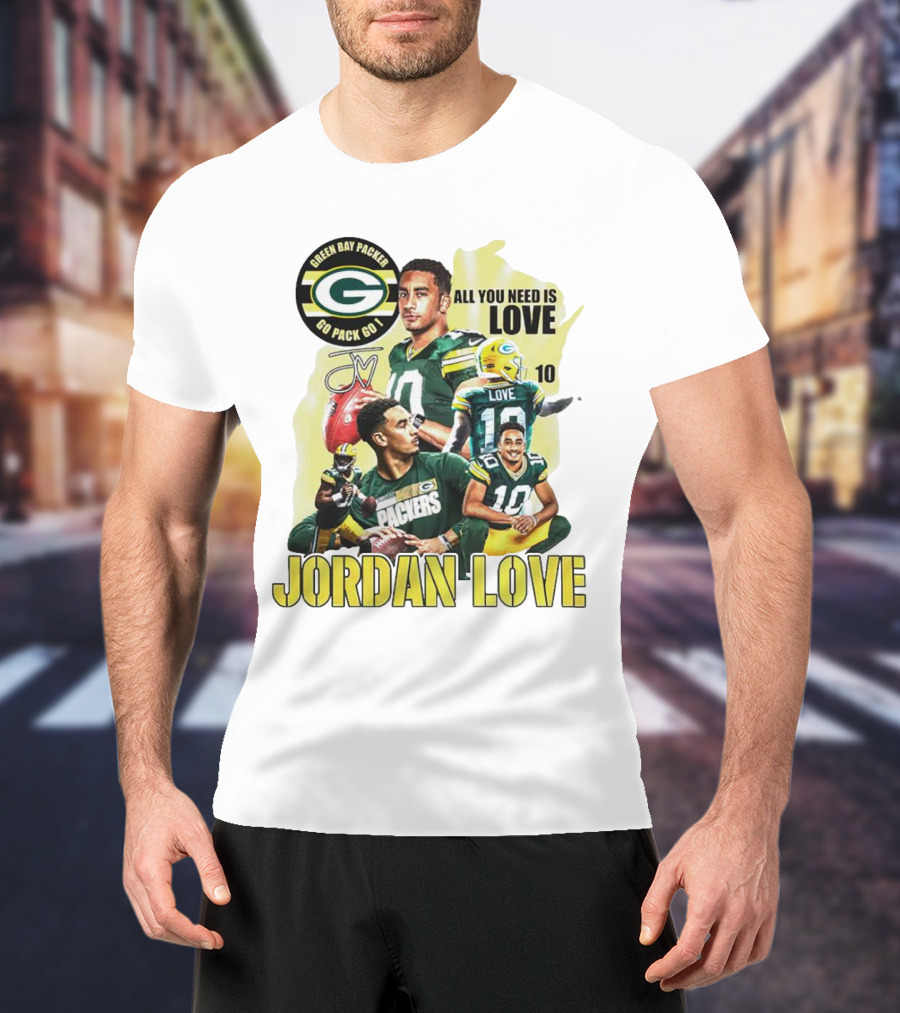 Green Bay Packers Jordan Love All You Need Is Go Pack Go Signature T-Shirt