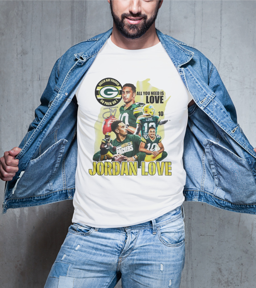 Green Bay Packers Jordan Love All You Need Is Go Pack Go Signature T-Shirt