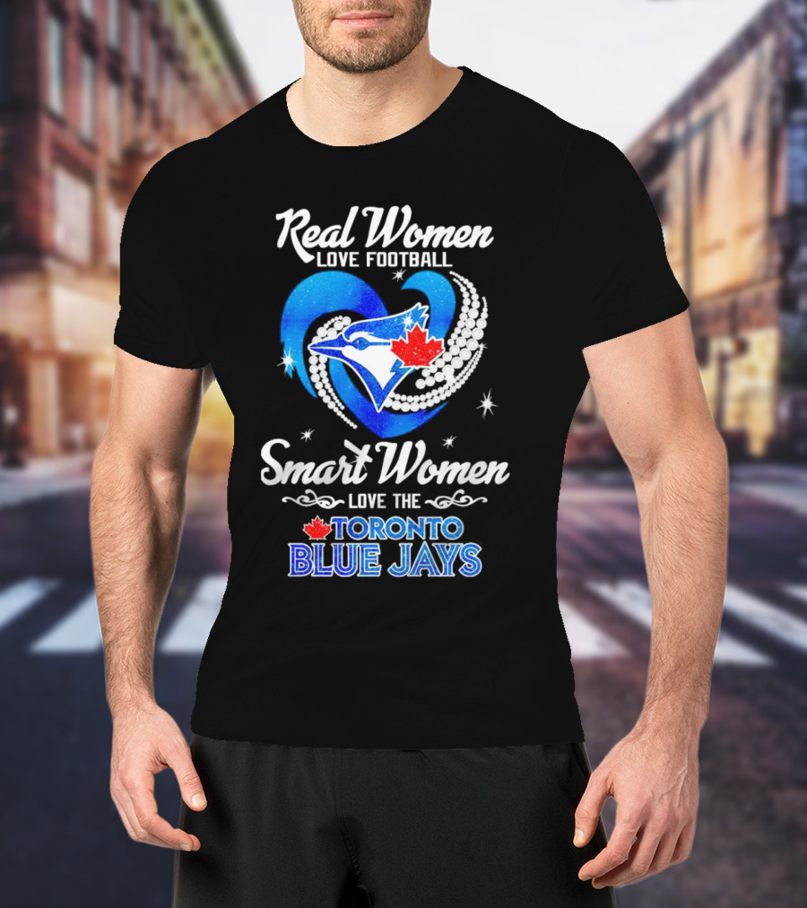 Real Women Love Football Smart Women Love The Toronto Blue Jays Heart Diamond With Maple Leaf And Bird T-Shirt