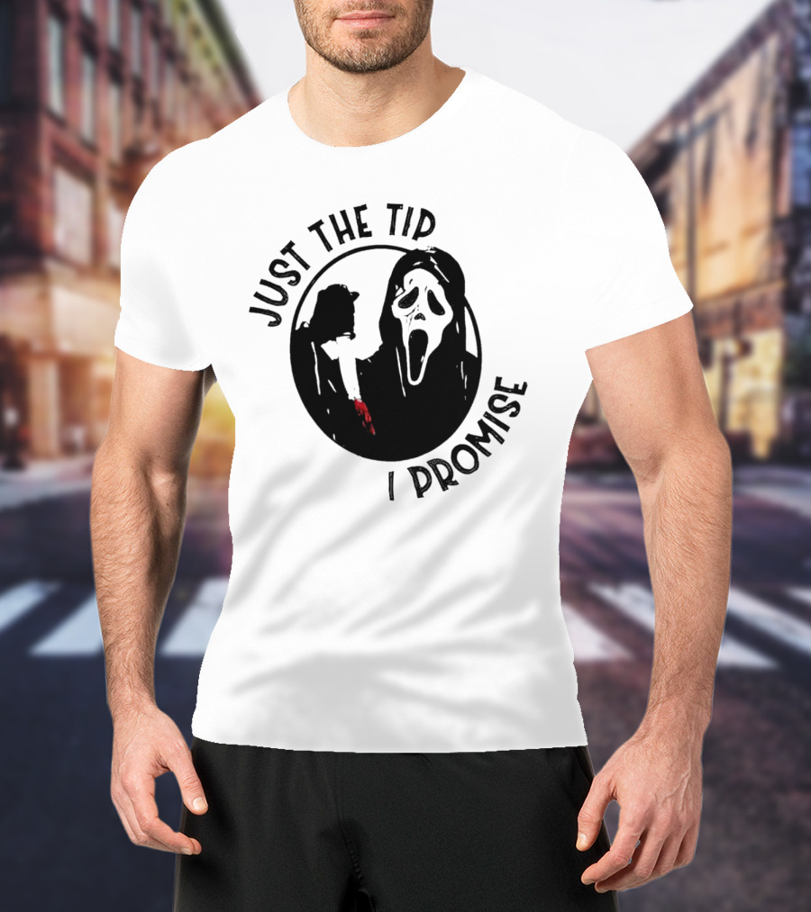 Ghostface Just The Tip I Promise Halloween Horror Movie Scream Mask T-Shirt
