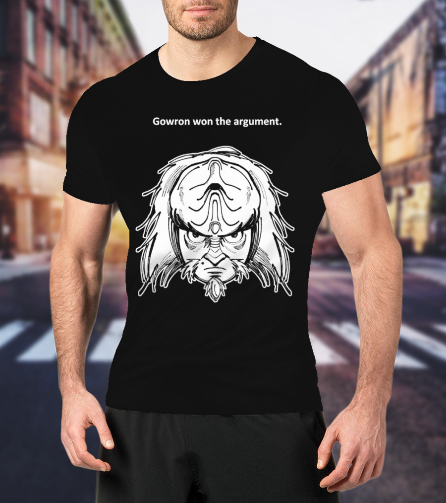 Gowron Won The Argument Star Trek Klingon Warrior T-Shirt