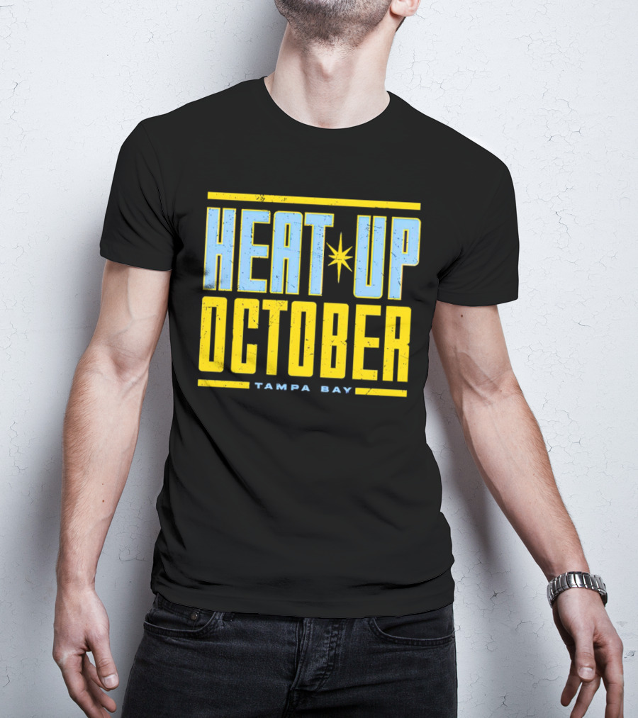 Tampa Bay Heat Up October Rays T-Shirt