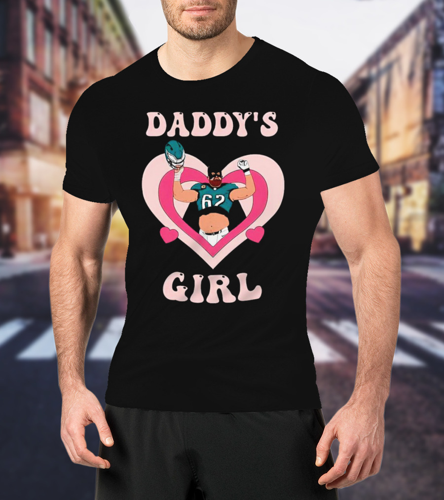 Daddy’s Girl 62 Philadelphia Eagles Football Player In Heart T-Shirt