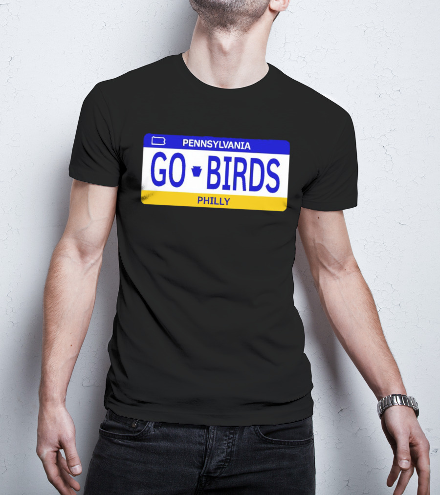 Pennsylvania Go Birds Philly License Plate Enthusiast T-Shirt