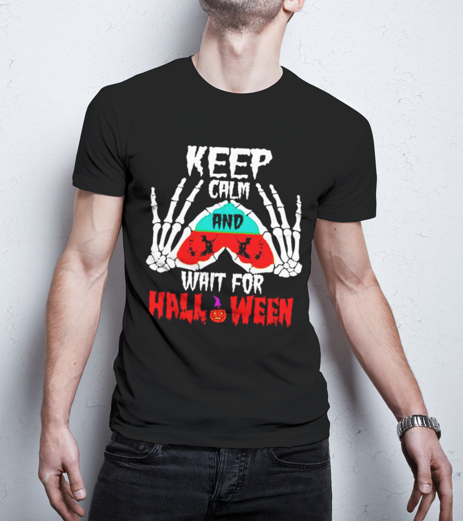 Keep Calm And Wait For Halloween Skeleton Hands Pumpkin T-Shirt