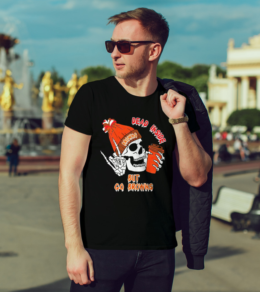 Dead Inside But Go Browns Skeleton With Coffee And Beanie T-Shirt