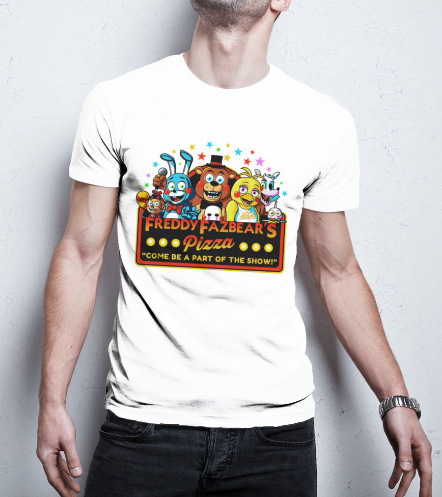 Freddy Fazbear's Pizza Come Be A Part Of The Show Fantasy And Fun Characters T-Shirt