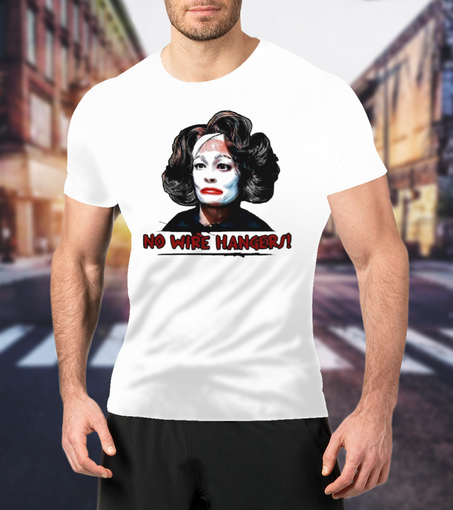 Joan Crawford No Wire Hangers Face Paint Horror T-Shirt