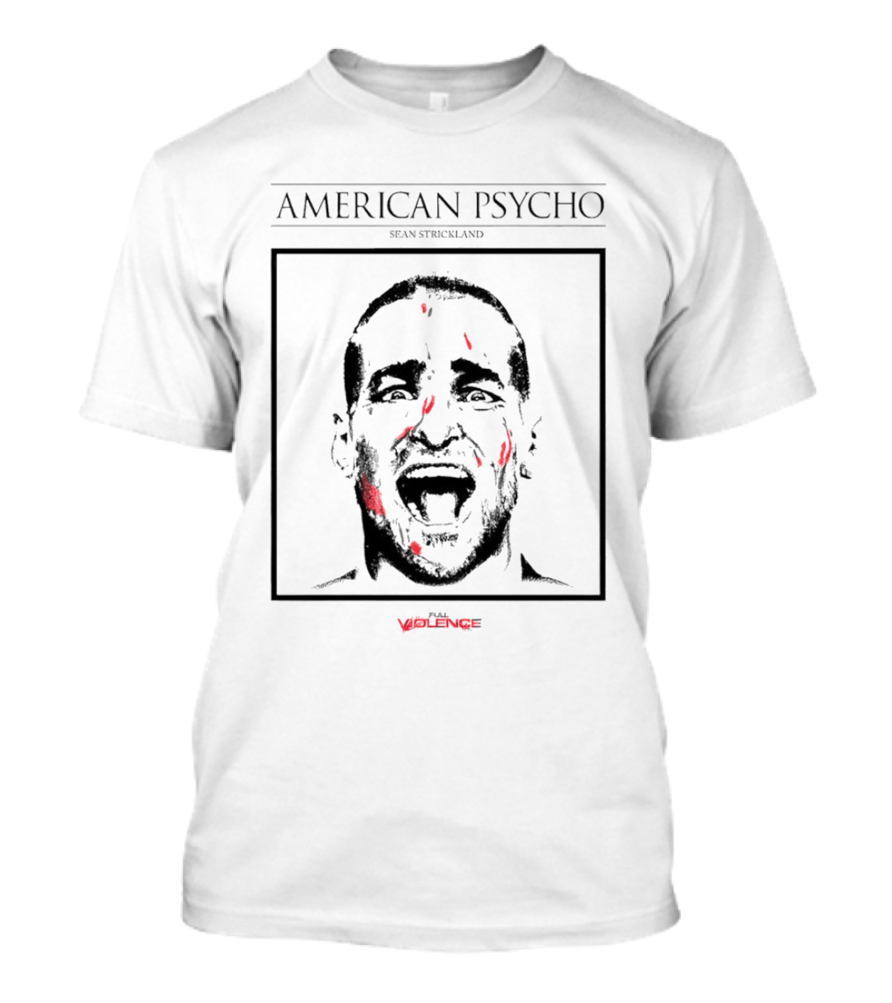American Psycho Sean Strickland Violent T-Shirt