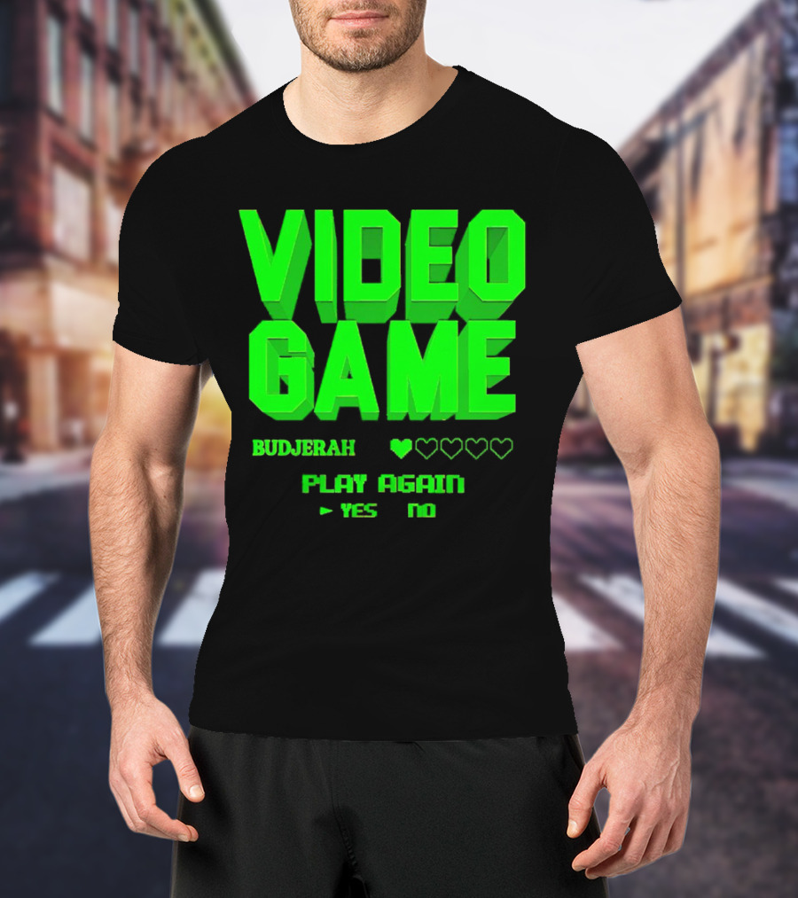 VIDEO GAME BUDJERAH PLAY AGAIN YES NO T-Shirt
