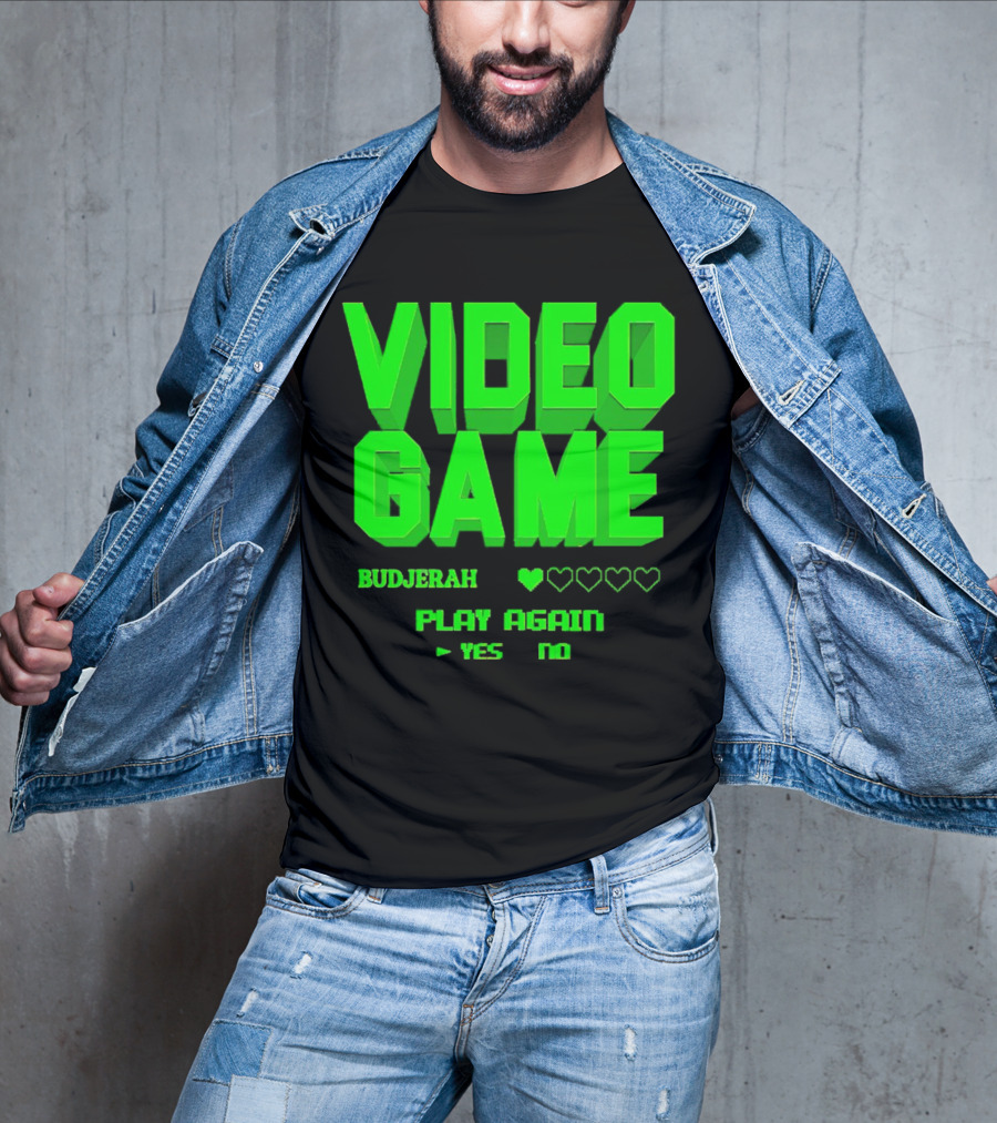 VIDEO GAME BUDJERAH PLAY AGAIN YES NO T-Shirt