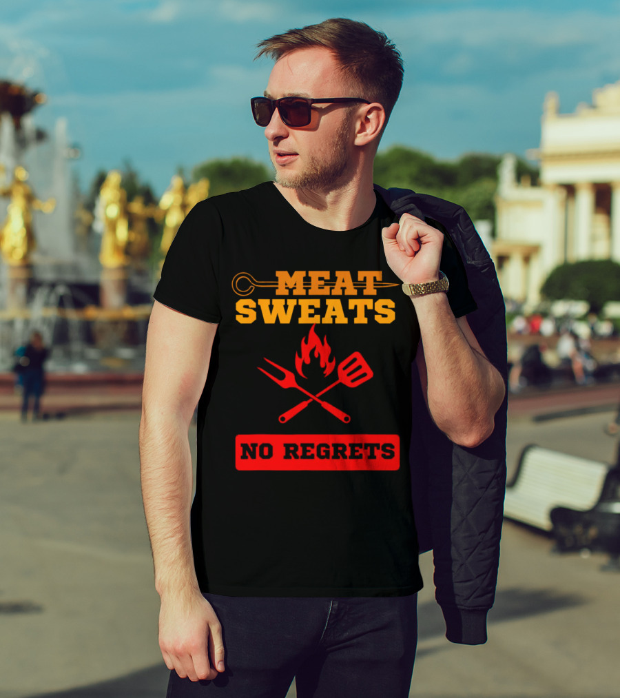 MEAT SWEATS NO REGRETS BBQ FLAME FORK SPATULA T-Shirt