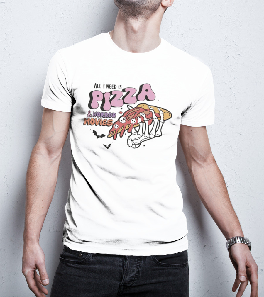 All I Need Is Pizza And Horror Movies Skeleton Hand Bats T-Shirt
