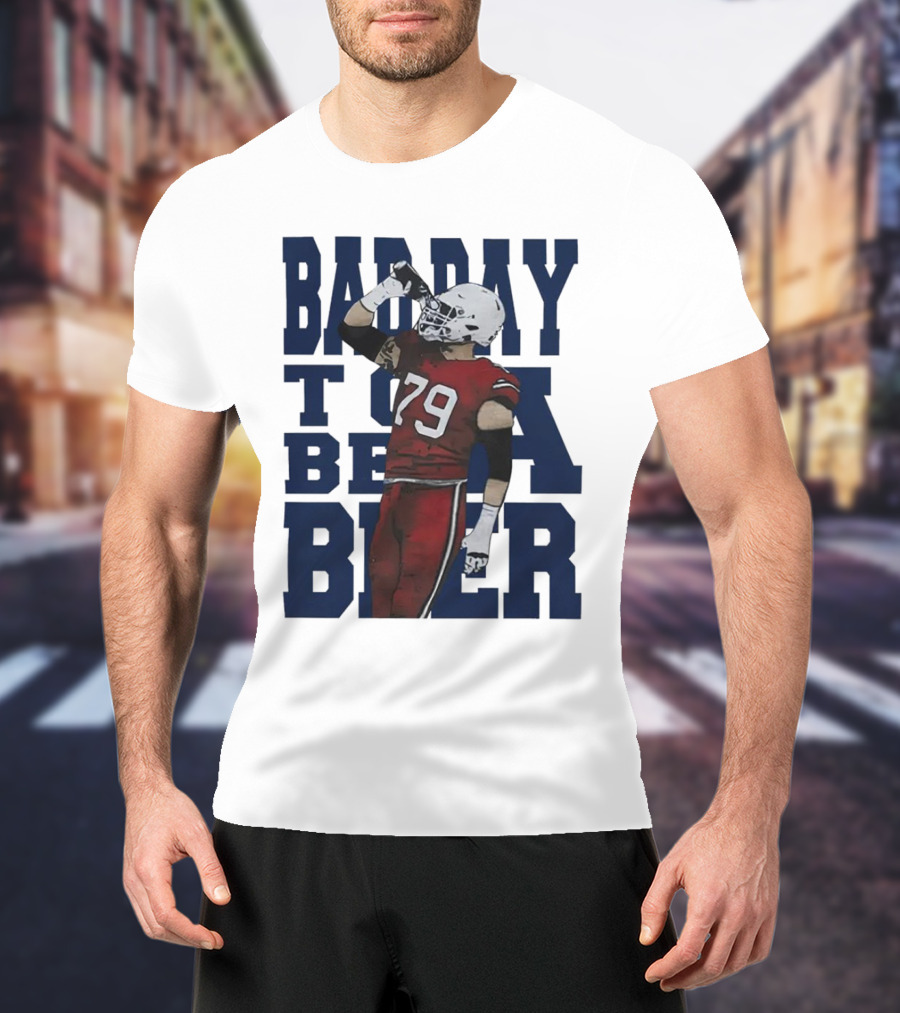 Spencer Brown Buffalo Bills 79 Bad Day To Be A Beer T-Shirt