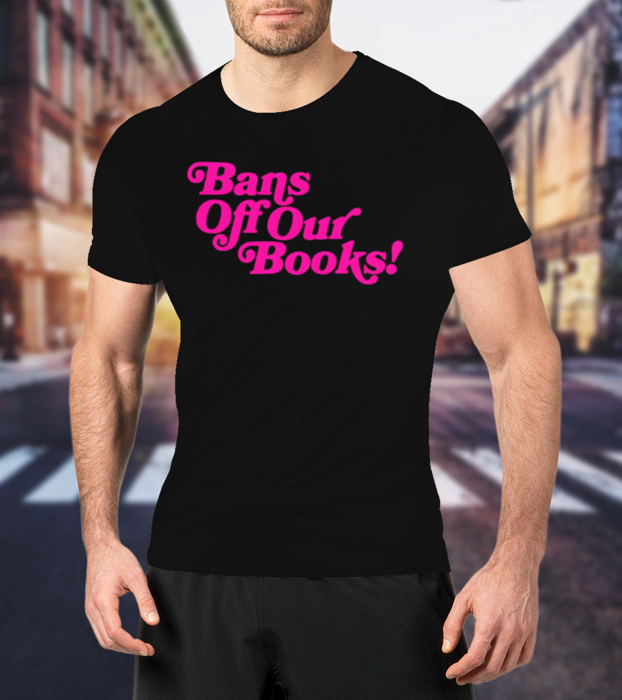 Bans Off Our Books T-Shirt