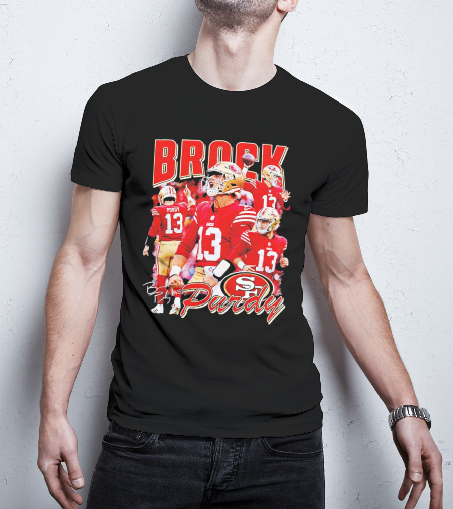 Brocky Purdy San Francisco 49ers Number 13 Signature SP T-Shirt