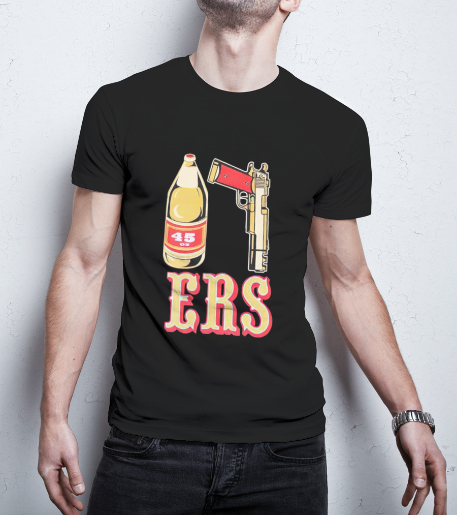 San Francisco 49ers 45 Oz Beer And Gun E R S T-Shirt