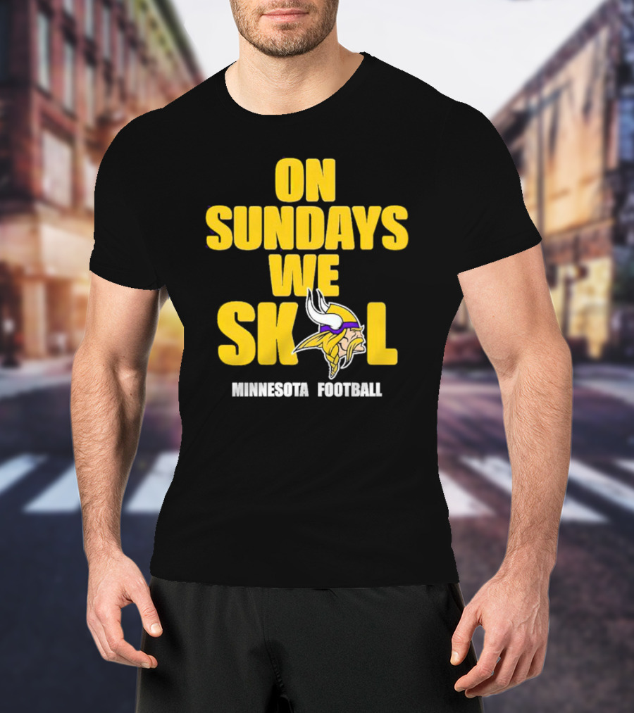 On Sundays We Skol Minnesota Football Vikings T-Shirt