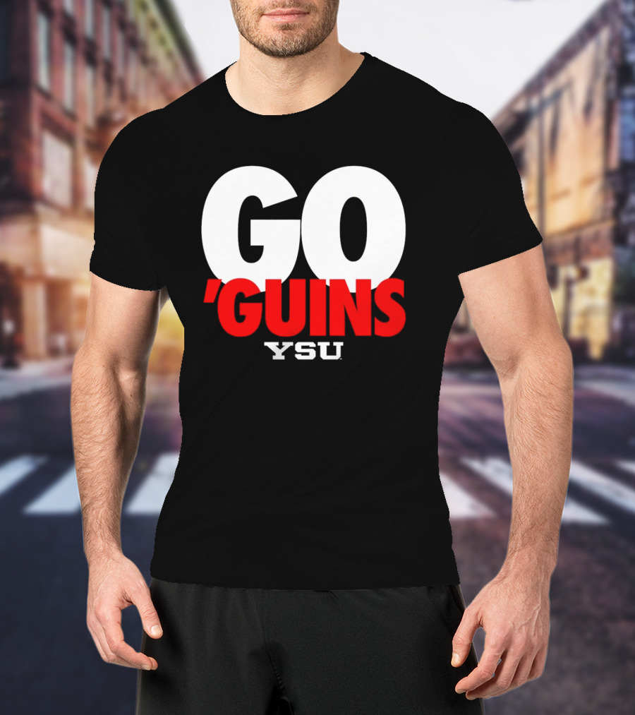 Go ‘guins YSU Youngstown State University T-Shirt
