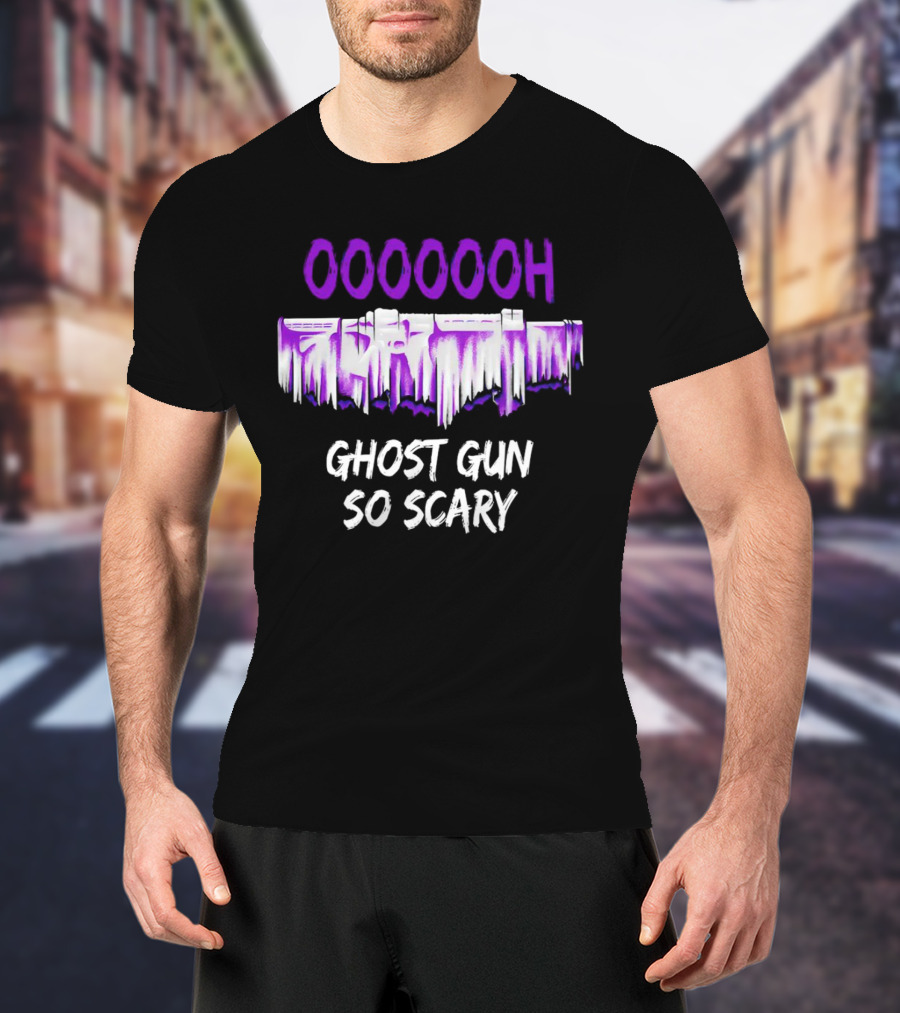 Ooooooh Ghost Gun So Scary Spooky Dripping Letters Halloween T-Shirt
