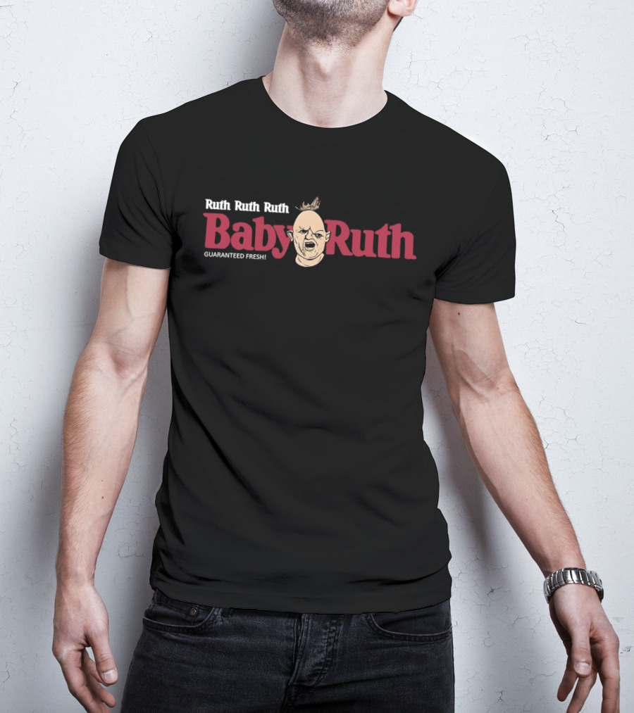 Ruth Ruth Ruth Baby Ruth Guaranteed Fresh The Goonies Sloth T-Shirt