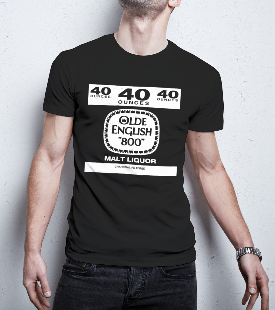 Olde English 800 40 Ounces Malt Liquor Charcoal Filtered T-Shirt