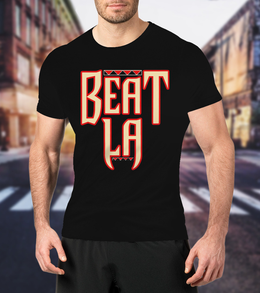Beat LA Arizona Diamondbacks Fan T-Shirt