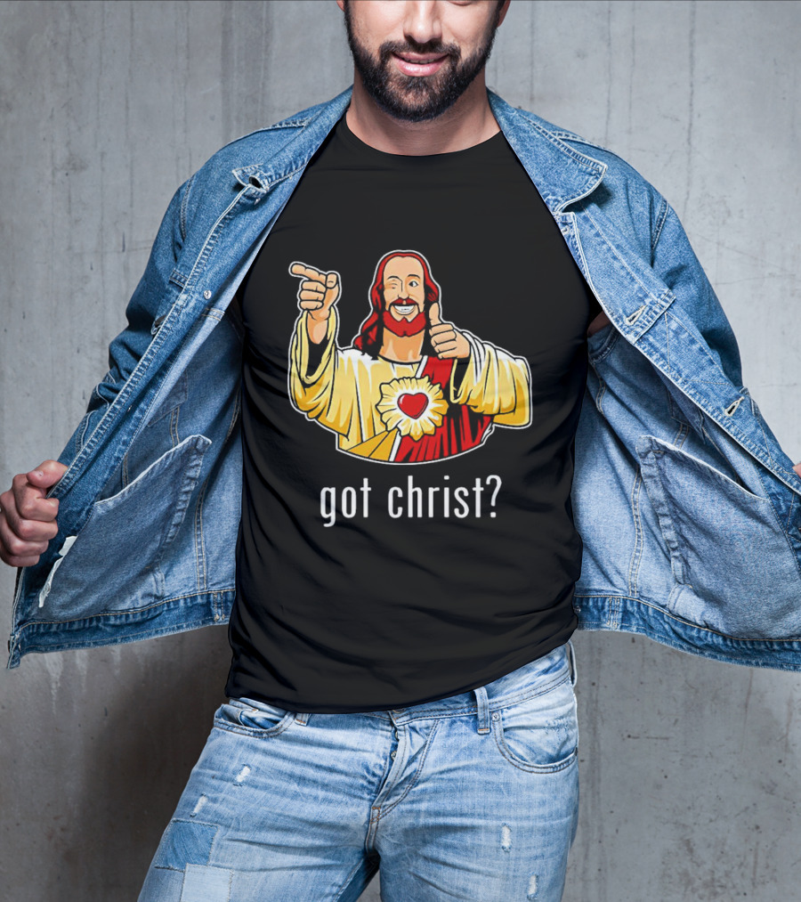 Got Christ Jesus Buddy Christ Iconic Pose T-Shirt