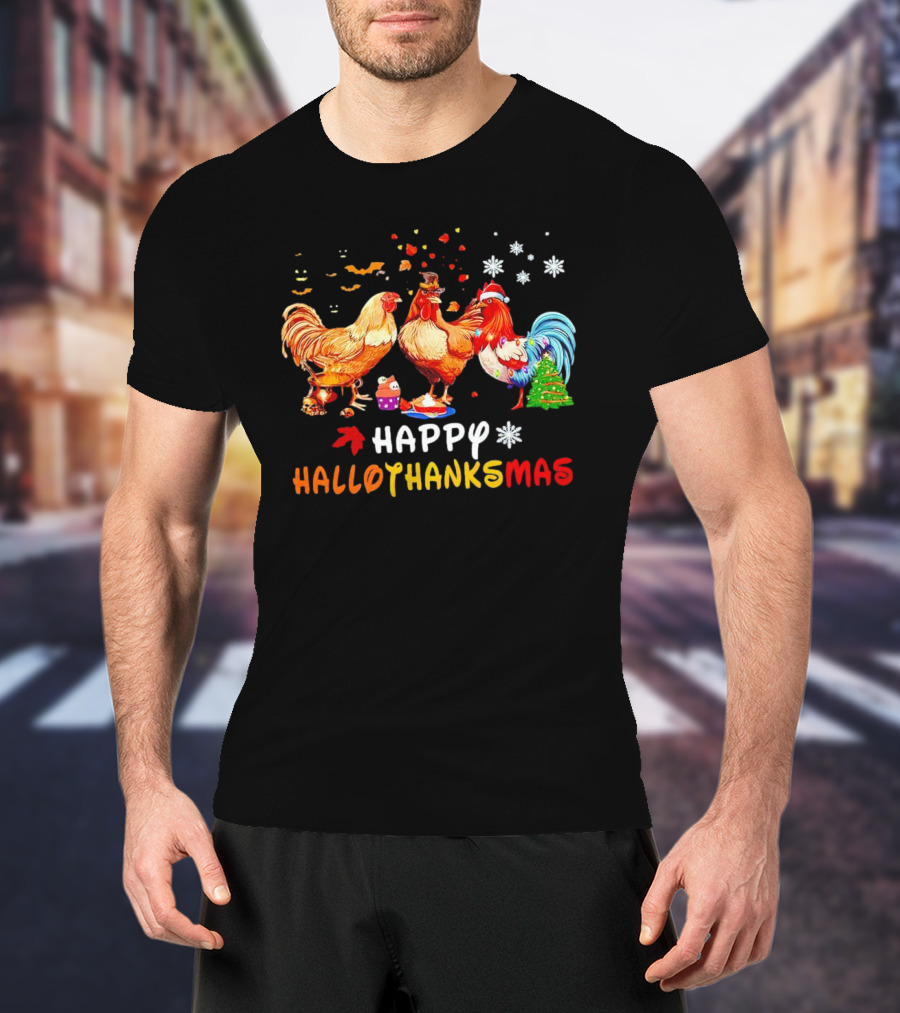Happy Hallothanksmas Chickens Halloween Thanksgiving Christmas Rooster Festive Humor T-Shirt