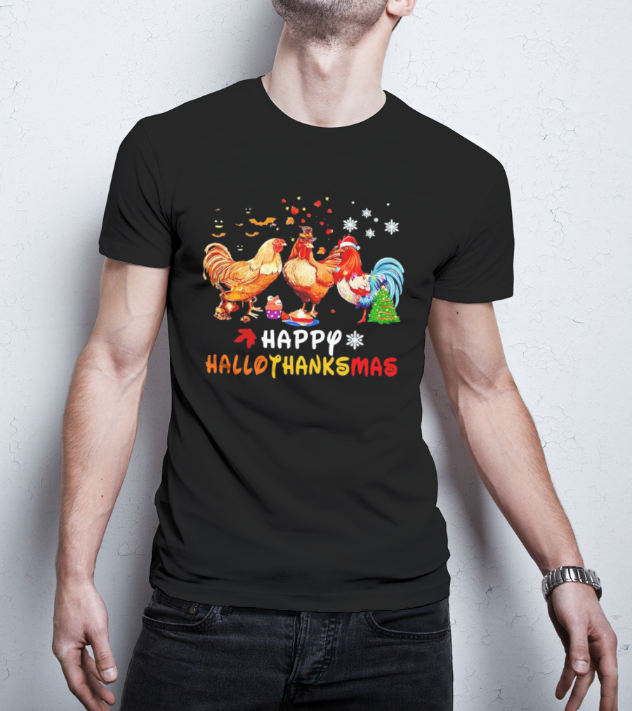 Happy Hallothanksmas Chickens Halloween Thanksgiving Christmas Rooster Festive Humor T-Shirt