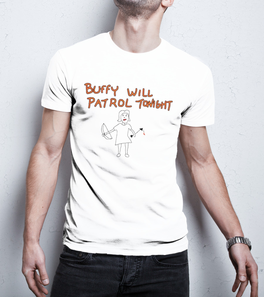Buffy Will Patrol Tonight With Crossbow And Stake T-Shirt