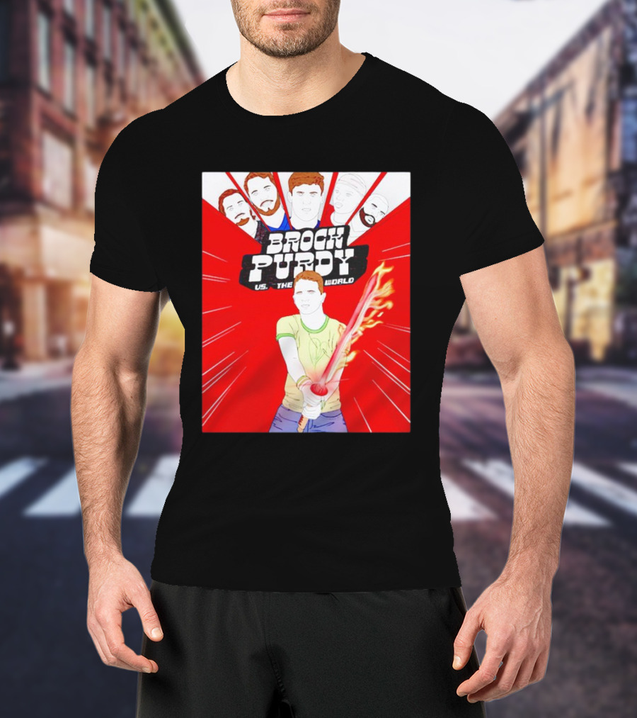 Brock Purdy Vs The World Flaming Lightsaber Action With Faces In Red Burst Background T-Shirt