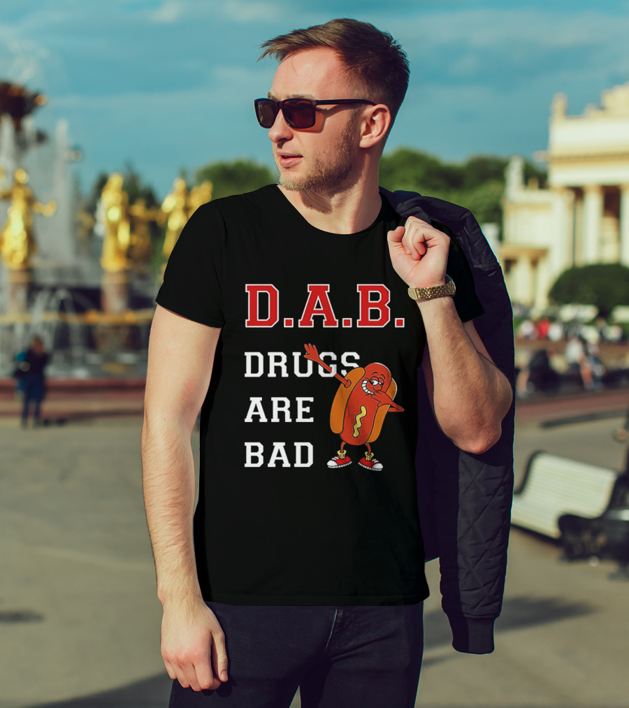 D.A.B. Hot Dog Dab Drugs Are Bad T-Shirt
