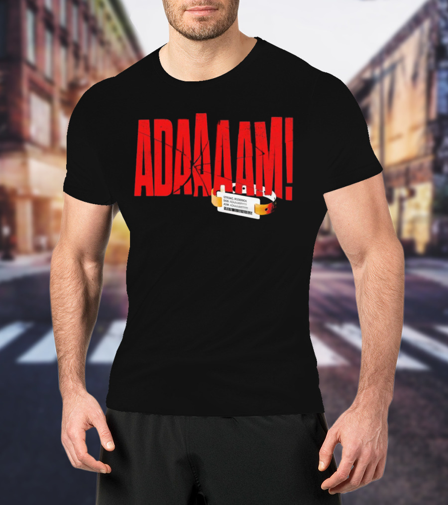 Roderick Strong ADAAAAM Hospital Bracelet T-Shirt