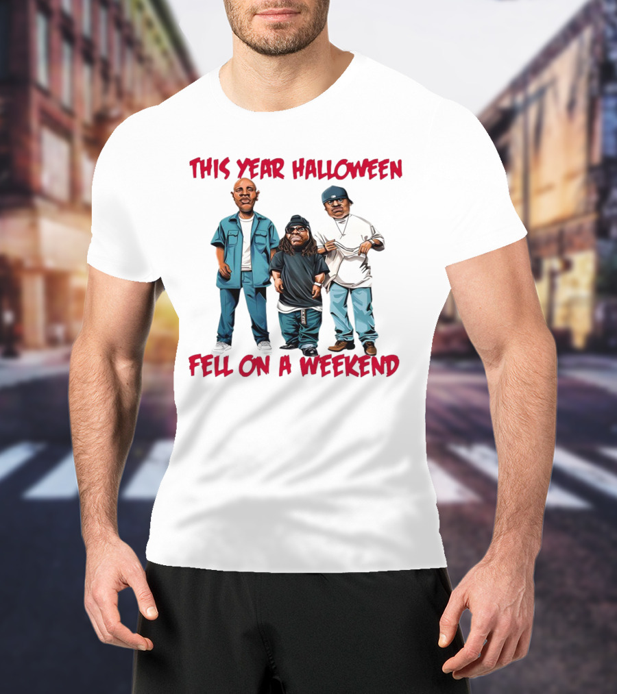 This Year Halloween Fell On A Weekend Trio In Hip-Hop T-Shirt