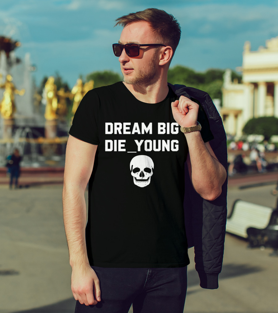 Dream Big Die Young Skull Graphic Travis Barker T-Shirt