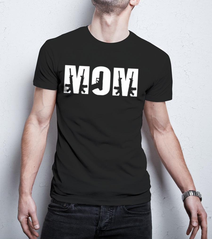 MOM Gun Rifles Pistols T-Shirt