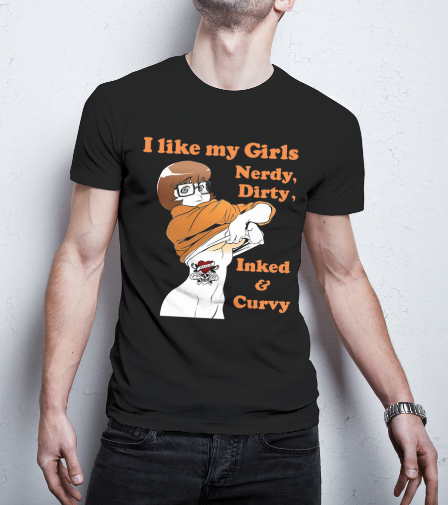 I Like My Girls Nerdy Dirty Inked And Curvy Velma Dinkley Tattoo T-Shirt