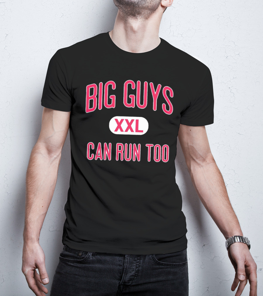 Big Guys Can Run Too XXL T-Shirt