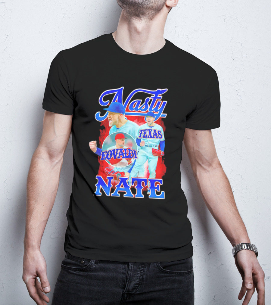 Nasty Nate Nathan Eovaldi Texas Rangers Eovaldi T-Shirt