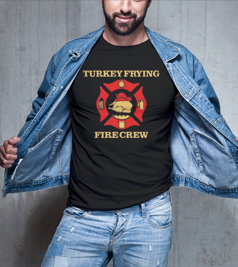 Turkey Frying Fire Crew Badge With Firefighter Symbols And Turkey T-Shirt