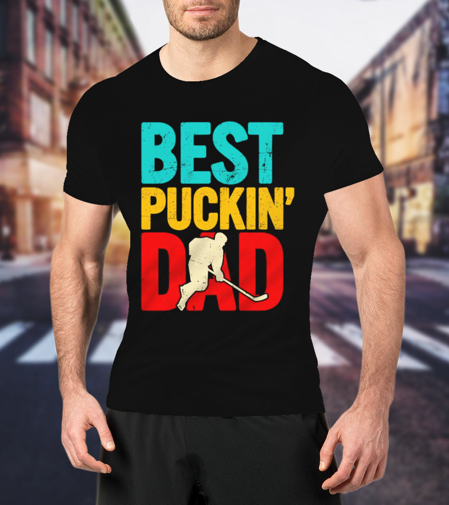 BEST PUCKIN’ DAD Hockey Player T-Shirt