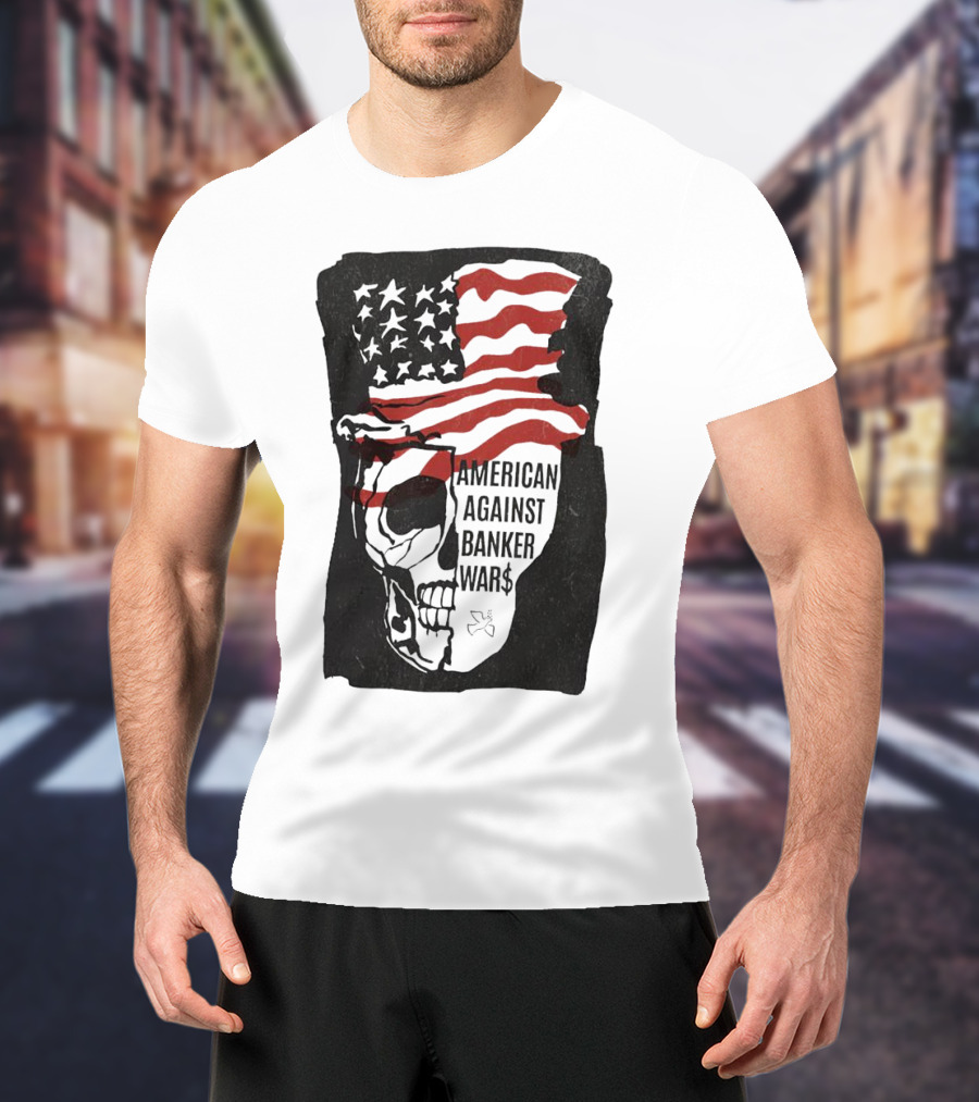 American Against Banker Wars Uncle Sam Skull #WWIII T-Shirt