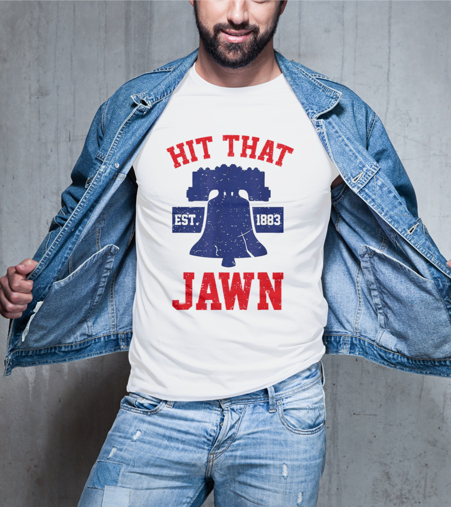 Hit That Jawn Philadelphia Est 1883 Liberty Bell T-Shirt