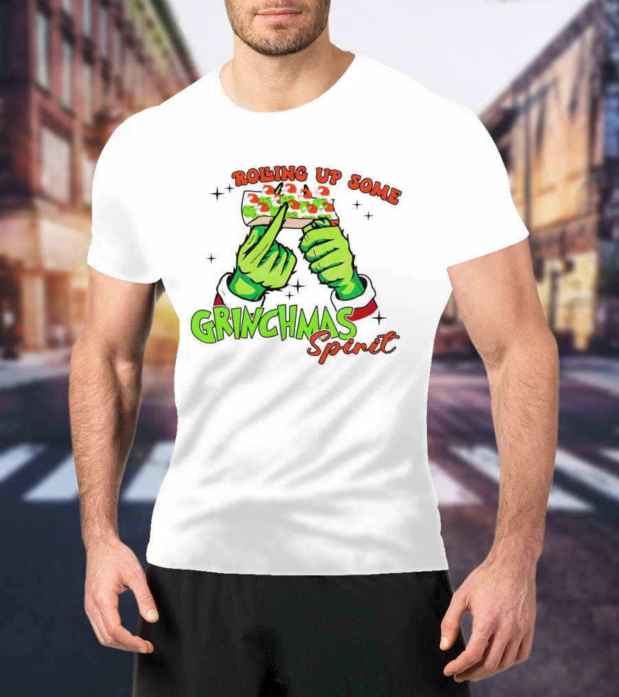 Rolling Up Some Grinchmas Spirit With Green Hands And Stars T-Shirt