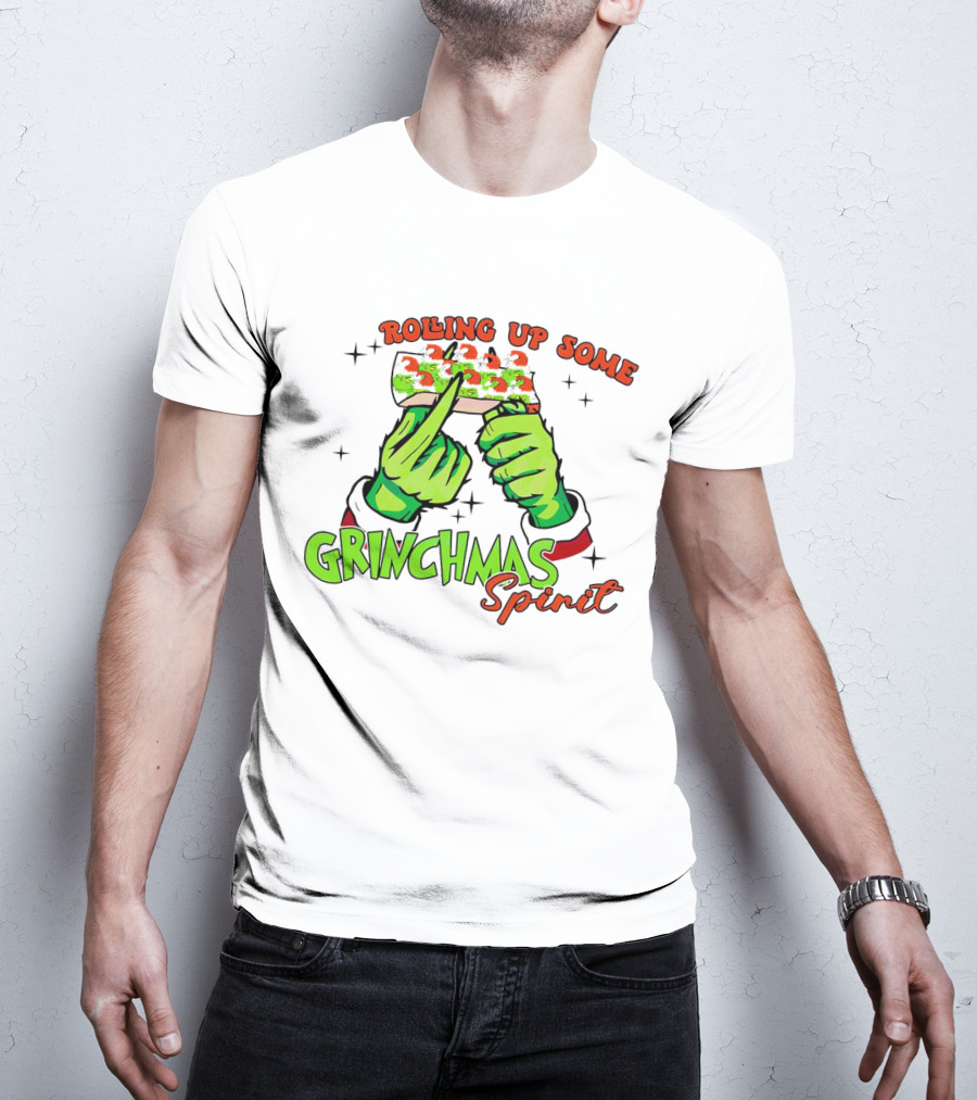 Rolling Up Some Grinchmas Spirit With Green Hands And Stars T-Shirt