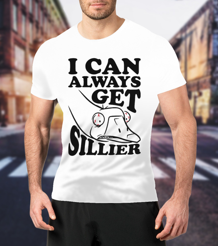 I Can Always Get Sillier Silly Frog With Red Eyes T-Shirt