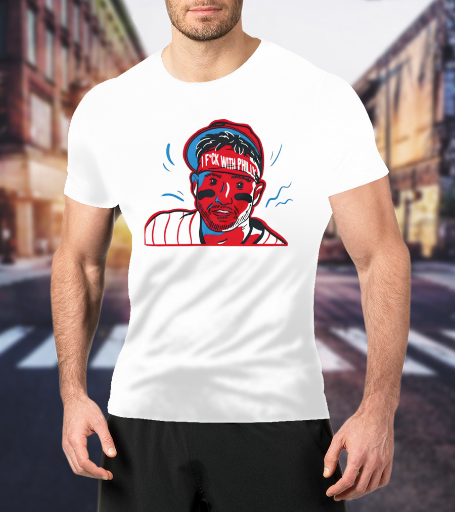I Fck With Philly Philadelphia Phillies Cartoon Player Fan T-Shirt