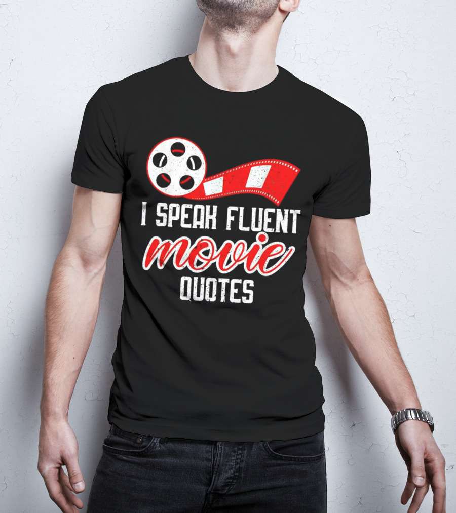 I Speak Fluent Movie Quotes Film Reel And Red Filmstrip T-Shirt
