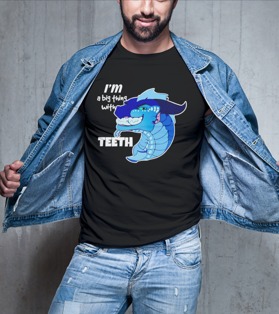 I'm A Big Thing With Teeth Blue Cartoon Dragon Head T-Shirt